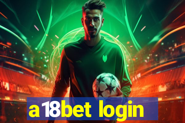 a18bet login